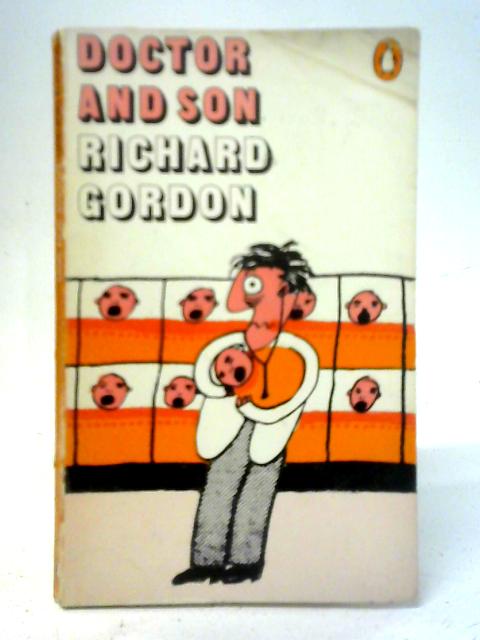Doctor and Son By Richard Gordon
