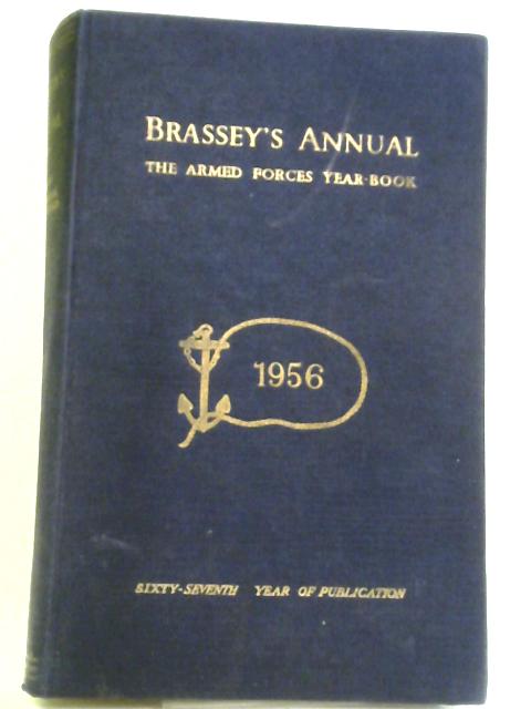 Brassey's Annual: The Armed Forces Year-Book 1956 By H G Thursfield