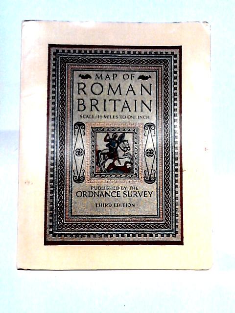 Map Of Roman Britain Third Edition By Unstated