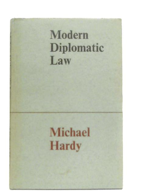 Modern Diplomatic Law von Michael Hardy