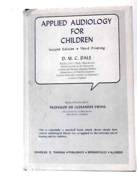 Applied Audiology for Children By D. M. C.Dale