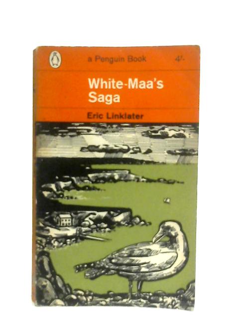 White-Maa's Saga von Eric Linklater
