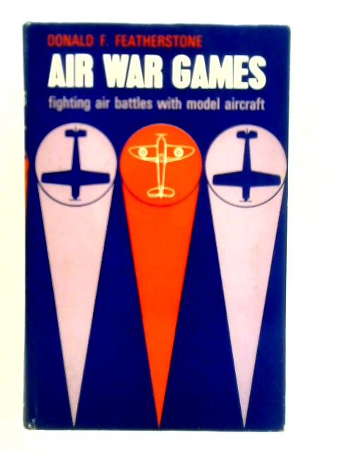 Air War Games von Donald F. Featherstone