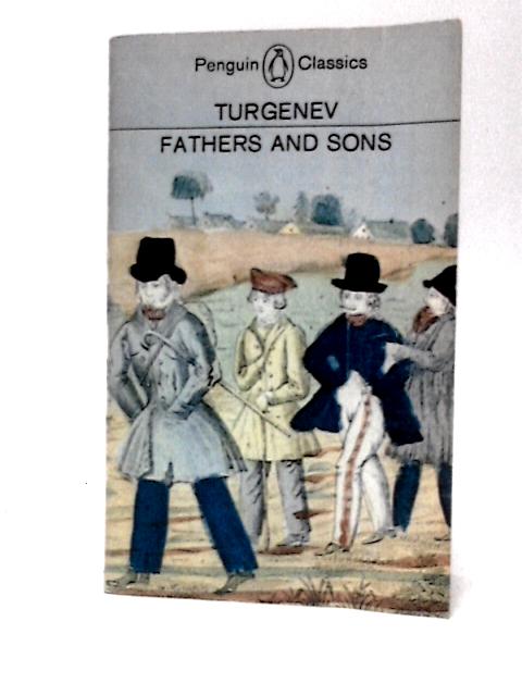 Fathers and Sons By Ivan Sergeevich Turgenev