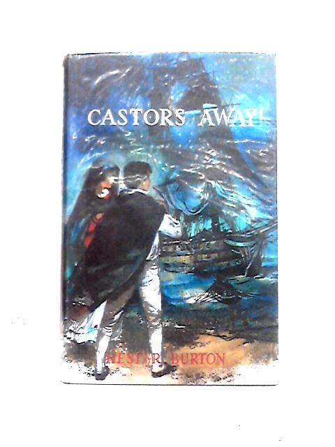 Castors Away By Hester Burton