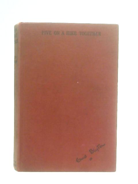 Five on a Hike Together By Enid Blyton