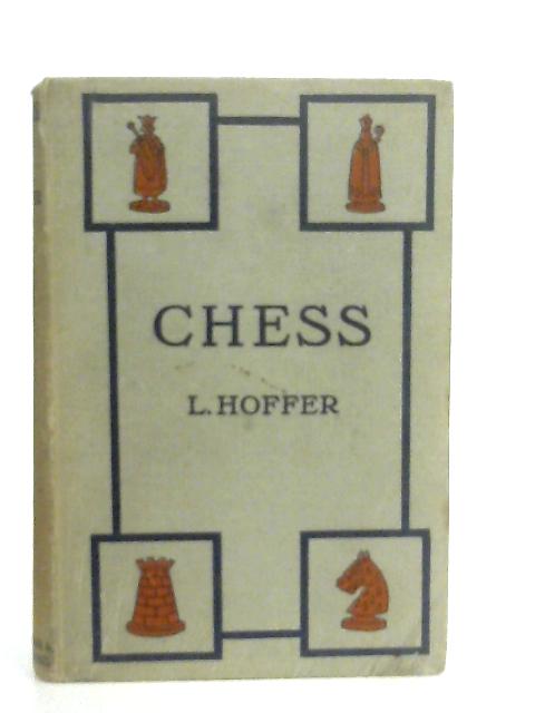 Chess By L. Hoffer  J. du Mont