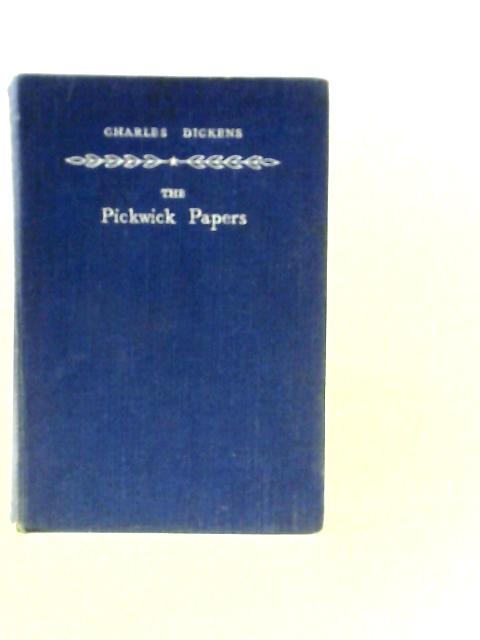 The Pickwick Papers By Charles Dickens