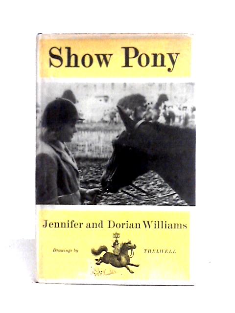 Show Pony By Jennifer & Dorian Williams