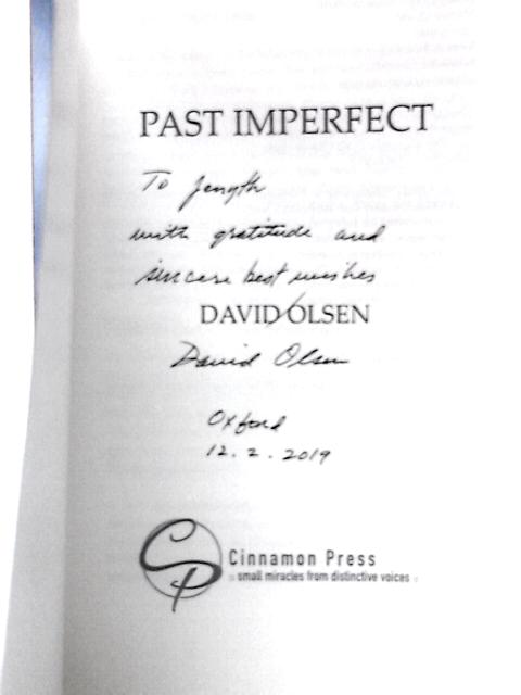 Past Imperfect By David Olsen