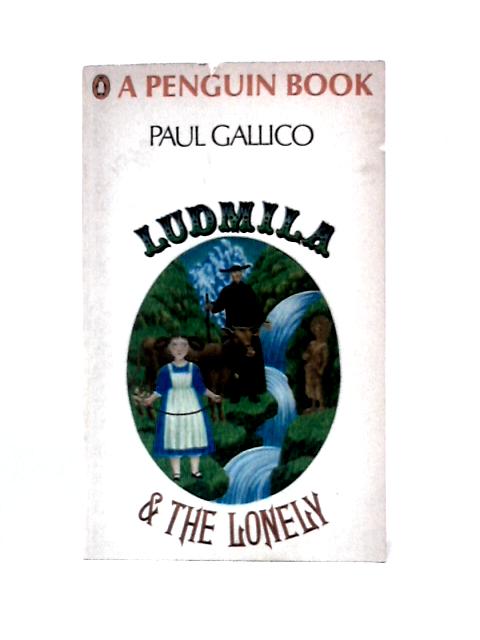 Ludmila and The lonely By Paul Gallico