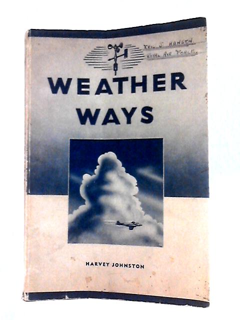 Weather Ways By Harvey Johnston