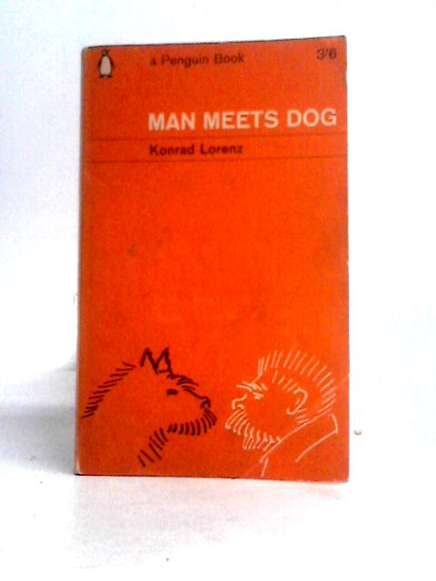 Man Meets Dog von Konrad Lorenz