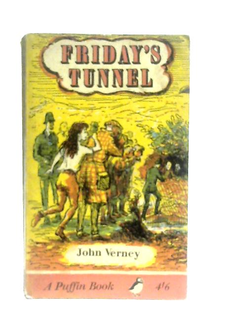 Friday's Tunnel By John Verney