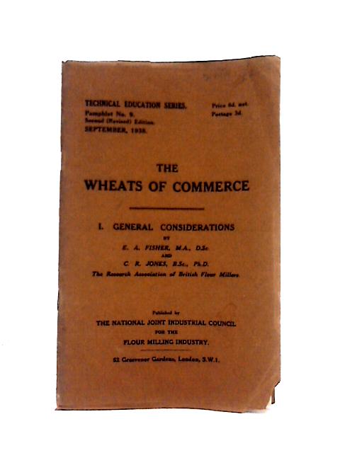The Wheats of Commerce: 1 General Considerations By E. A. Fisher & C. R. Jones