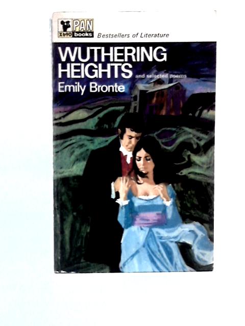 Wuthering Heights and Selected Poems By Emily Bronte Arthur Calder-Marshall (Ed.)