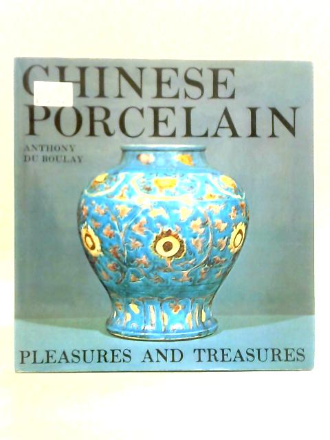 Chinese Porcelain By Anthony Du Boulay