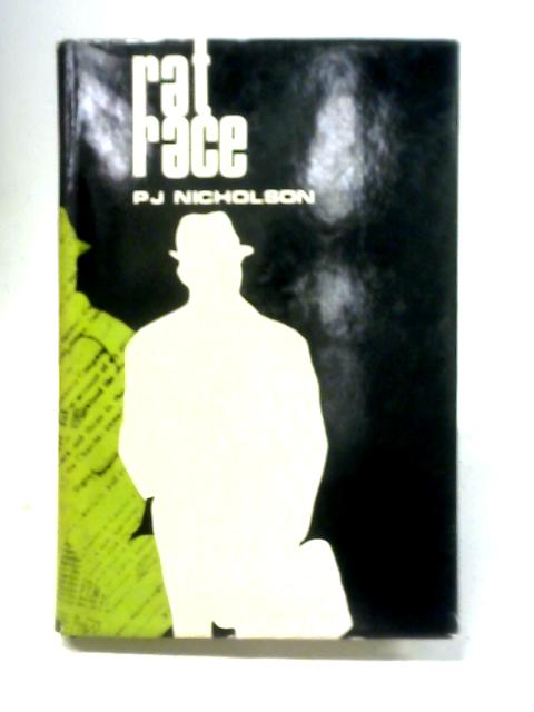 Rat Race By P. J. Nicholson