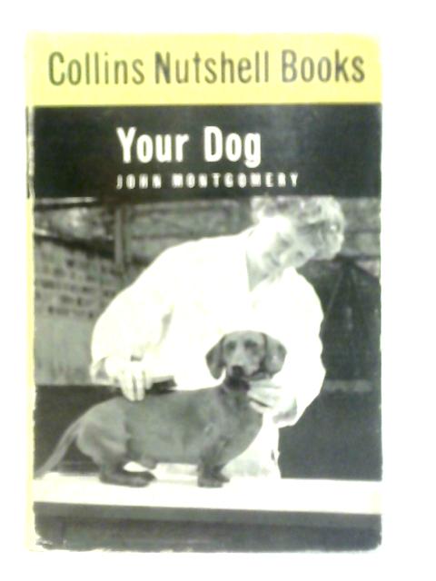 Your Dog von John Montgomery