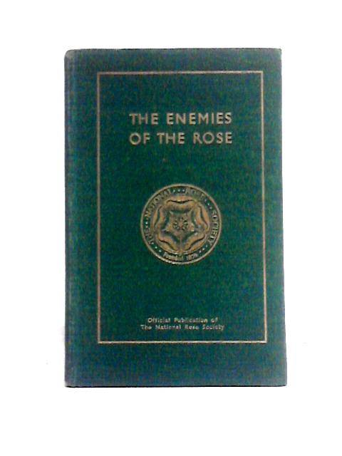 The Enemies of the Rose By G. Fox Wilson