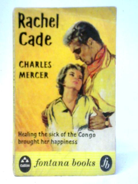 Rachel Cade By Charles Mercer