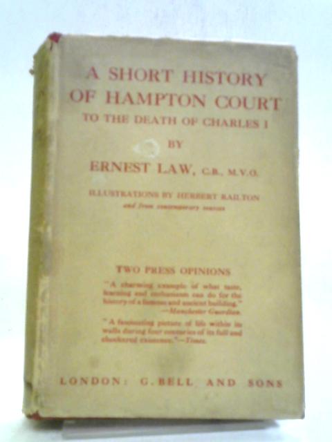 A Short History of Hampton Court von Ernest Law