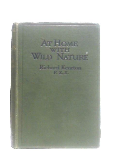 At Home with Wild Nature von Richard Kearton