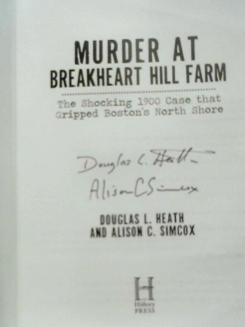 Murder at Breakheart Hill Farm By Alison C. Simcox