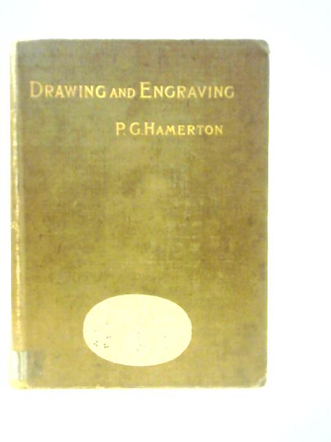 Drawing and Engraving By Philip Gilbert Hamerton