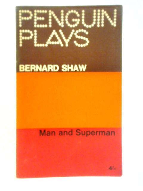 Man and Superman von Bernard Shaw