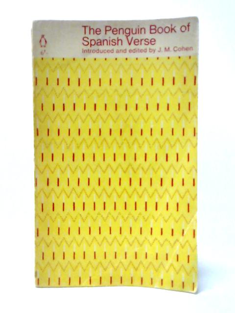 The Penguin Book Of Spanish Verse. von J. M Cohen (ed.)