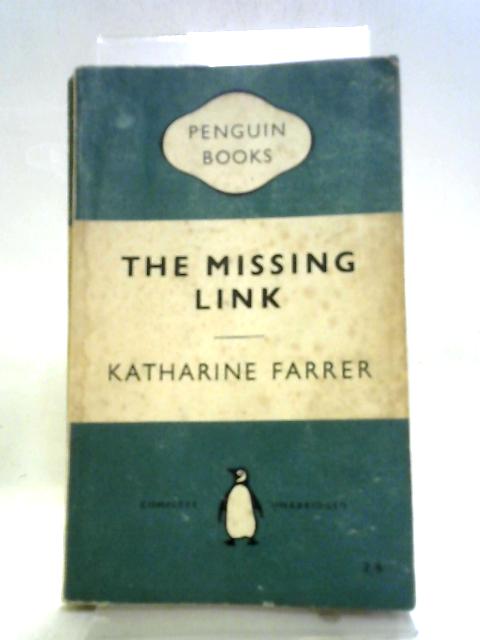 The Missing Link By Katharine Farrer