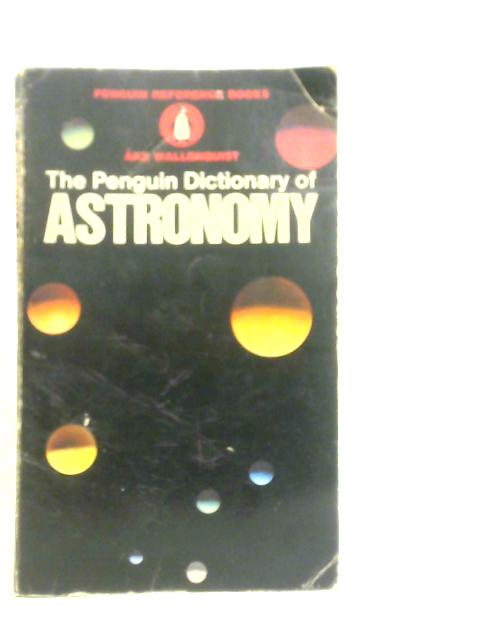 Penguin Dictionary of Astronomy By Ake Wallenquist