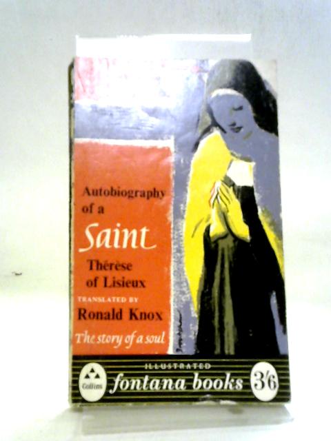 Autobiography of a Saint von Therese of Lisieux