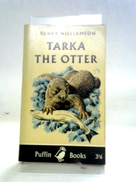 Tarka The Otter By Henry Williamson