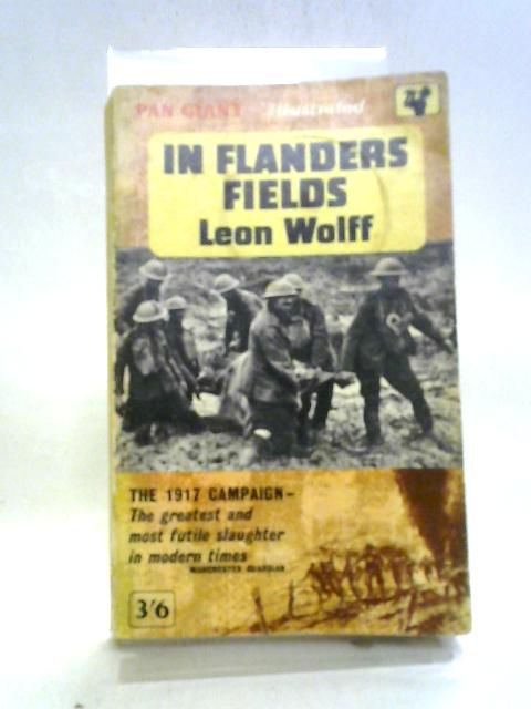 In Flanders Fields, etc. With plates (Pan Giant. no. X106.) By Leon Wolff