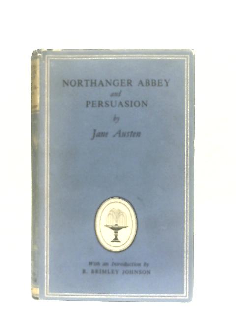 Northanger Abbey and Persuasion By Jane Austen