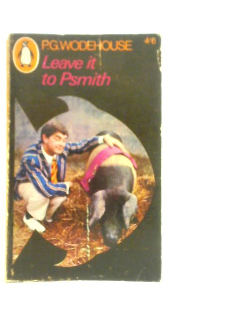 Leave it to Psmith By P.G.Wodehouse