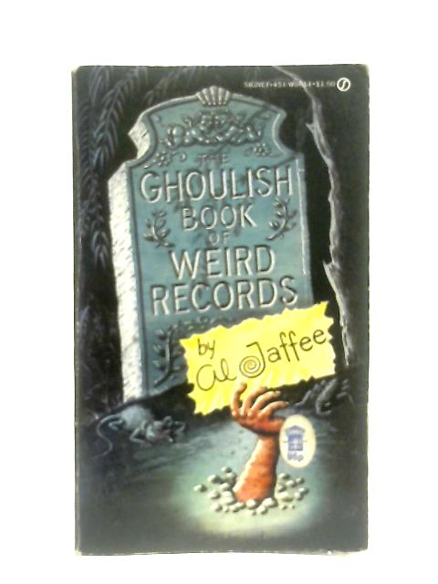 Ghoulish Book of Weird Records By Al Jaffee