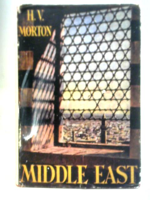 Middle East By H. V. Morton