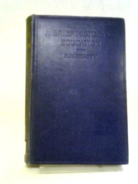 A Brief History of Education von H.M. Beatty