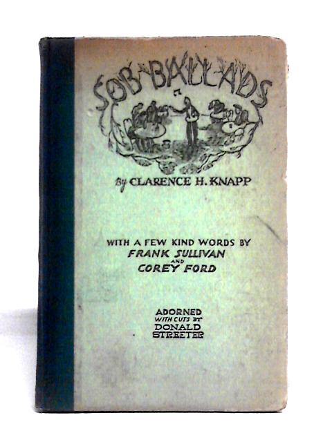 Sob Ballads By Clarence Hollister Knapp Donald Streeter