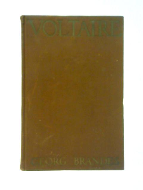 Voltaire: Volume 1 By Georg Brandes