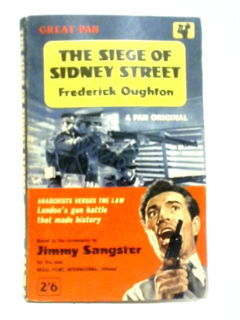 The Siege of Sidney Street By Frederick Oughton & Jimmy Sangster