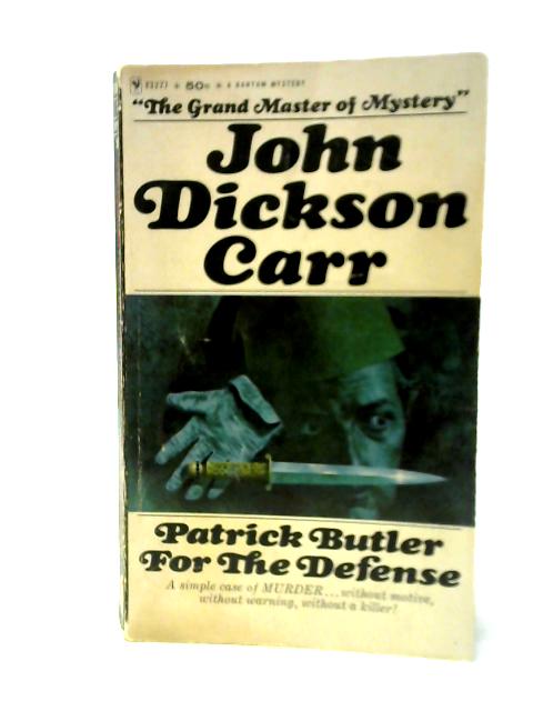 Patrick Butler For The Defence By John Dickson Carr