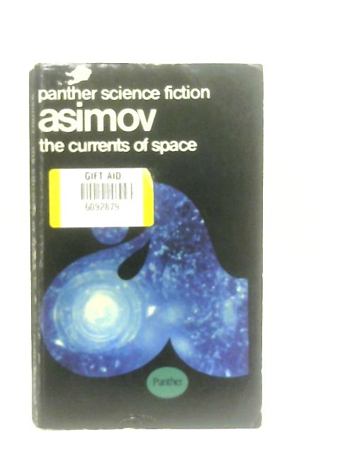 The Currents Of Space von Isaac Asimov