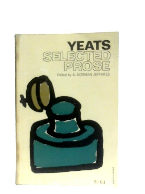 Selected Prose By W. B. Yeats