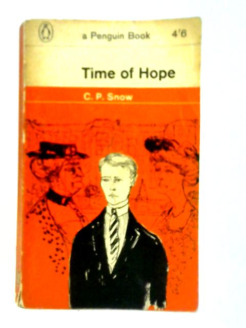 Time of Hope By C. P. Snow