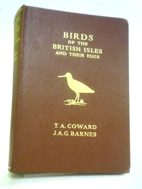 Birds of the British Isles and their Eggs von T.A. Coward