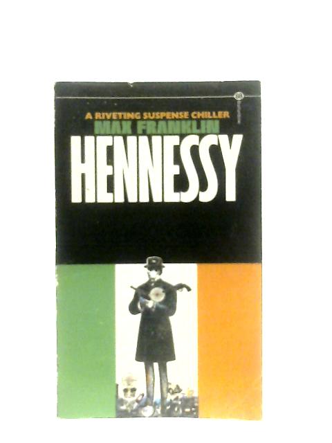 Hennessy By Max Franklin